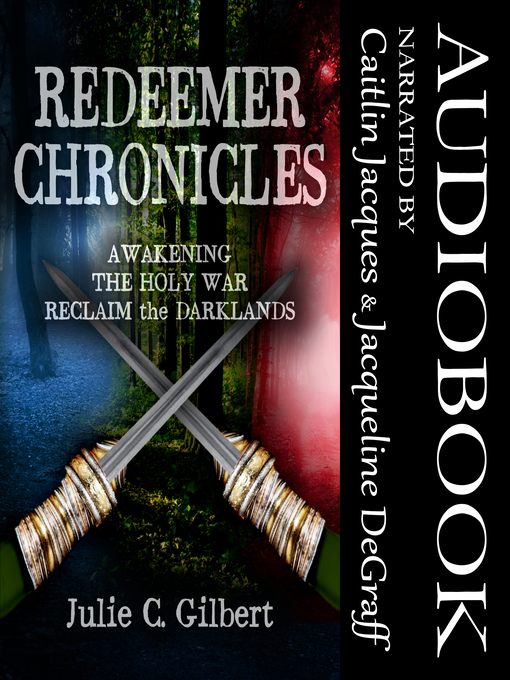 Title details for Redeemer Chronicles Books 1-3 by Julie C. Gilbert - Wait list